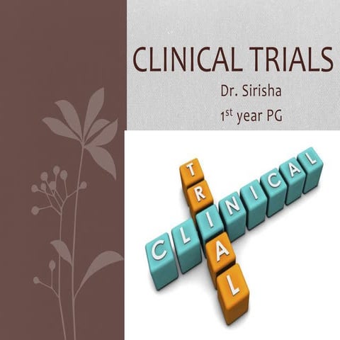 Clinical trials
