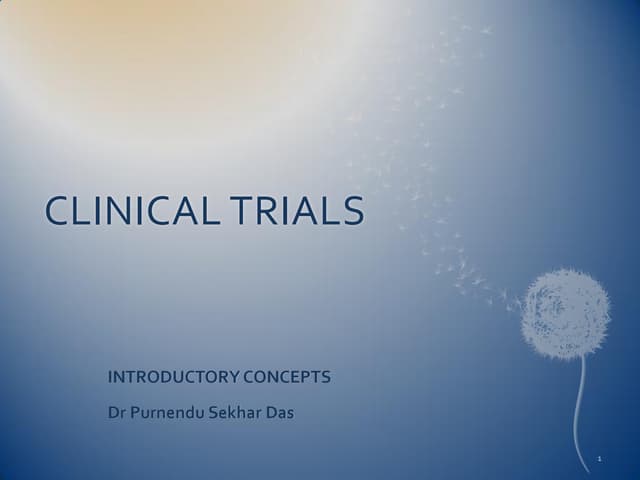 Clinical Trials - An Introduction