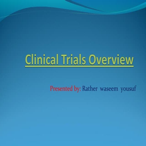 Clinical trials 