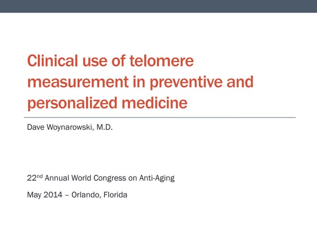 Clinical use of telomere measuremen...