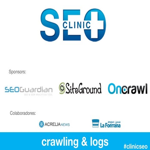 Clinic seo crawling & logs