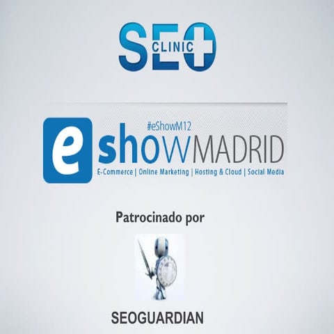 Clinic seo eShow Madrid 2012