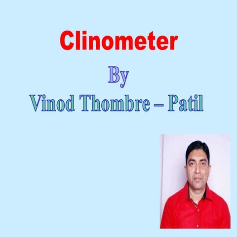 Clinometer by Vinod Thombre - Patil 