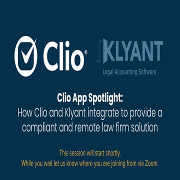 Clio App Spotlight: How Clio and Klyant integrate to provide a compliant and ...