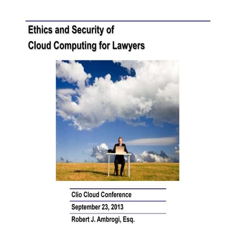 Ethics and Security of Cloud Computing for Lawyers