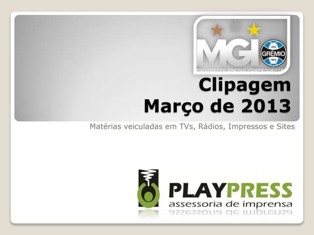 Clipagem MGI - Março 2013