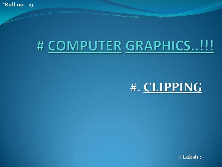 Clipping in Computer Graphics