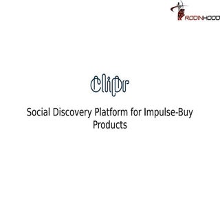 Clipr rodinhood openhouse