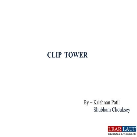 Comprehensive Guide to Designing and Modeling a Clip Tower in ...