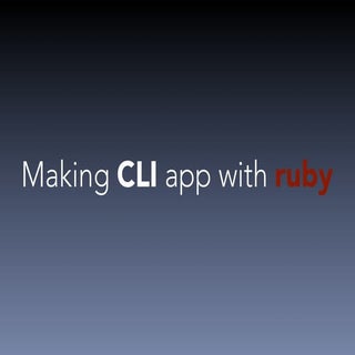 Making CLI app in ruby