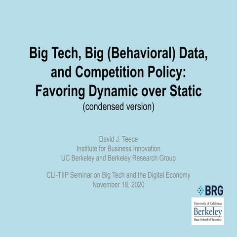 Big Tech, Big (Behavioral) Data, and Competition Policy: Favoring Dynamic ove...