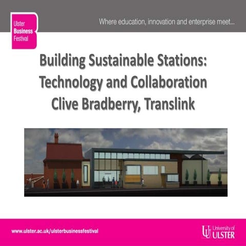 Building Sustainable Stations: Technology and Collaboration (Clive Bradberry)