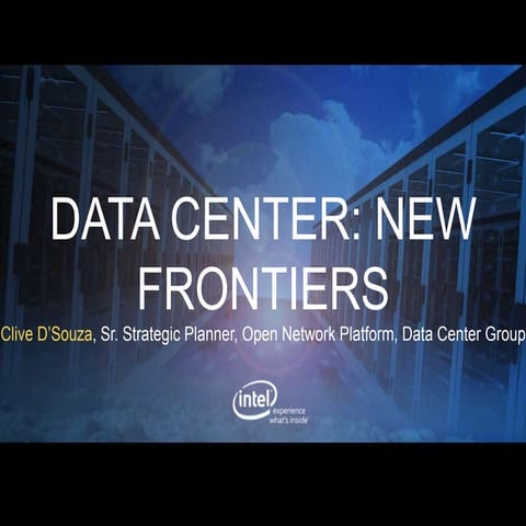 Data Center: New Frontiers - Clive D'Souza