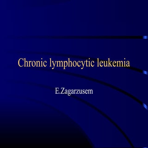 Chronic lymphocytic leukemia 