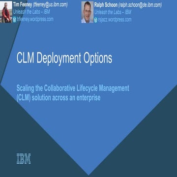 Clm Deployment Options - Scaling the Collaborative Lifecycle Management (CLM)...