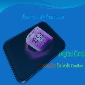 Digital clock presentation.ppt by shailendra Chaudhary