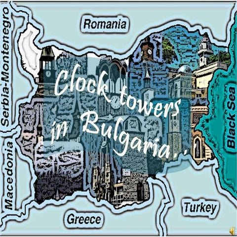 Clock Towers in Bulgaria