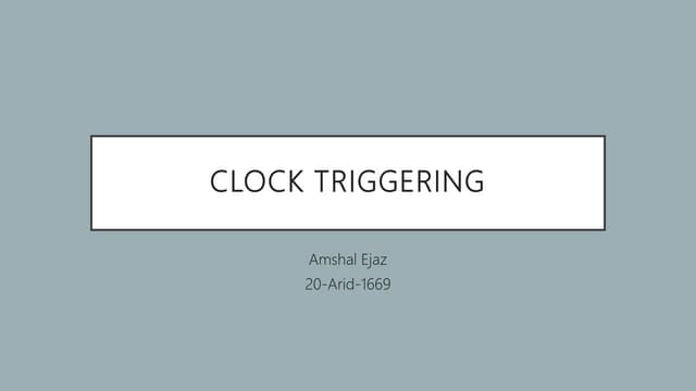 Clock Triggering