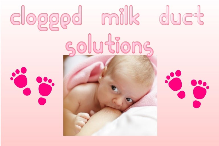 Clogged Milk Duct Solutions