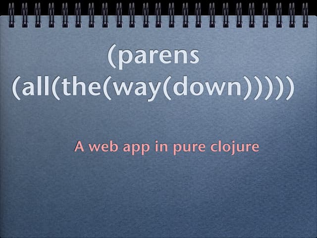 A web app in pure Clojure