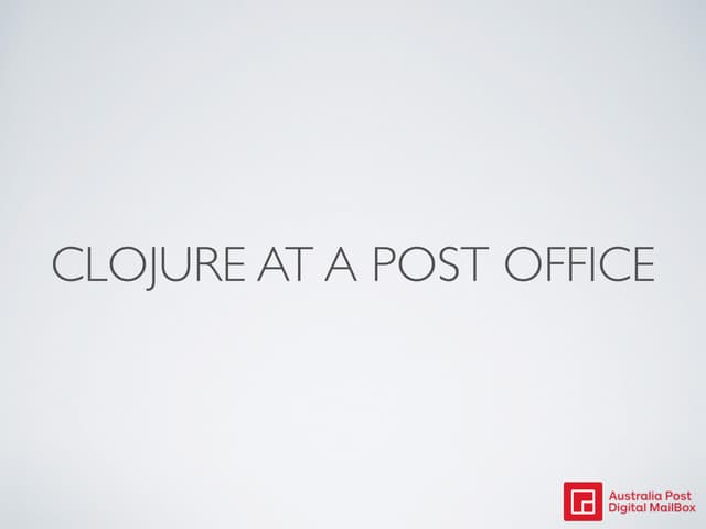 Clojure at a post office