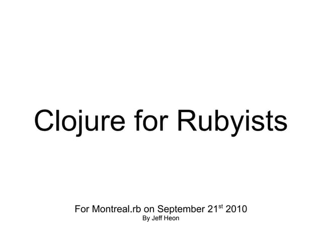 Clojure for Rubyists