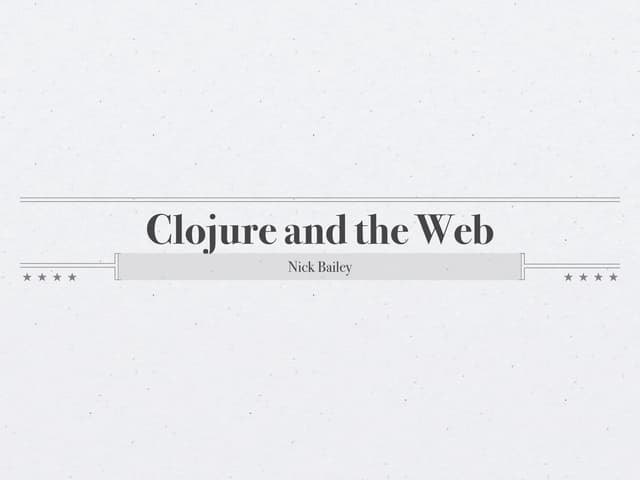 Clojure and the Web