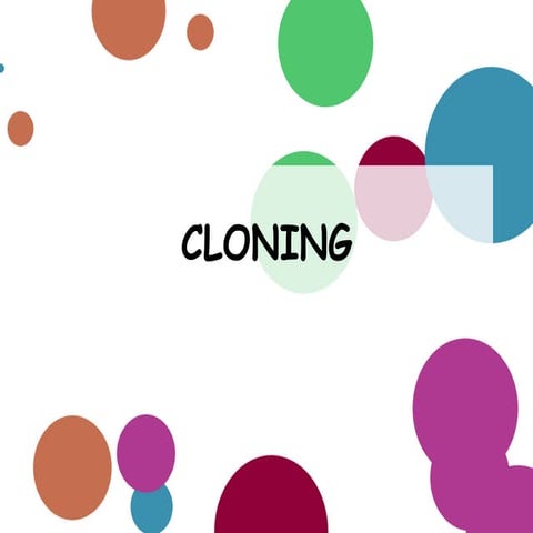 Cloning