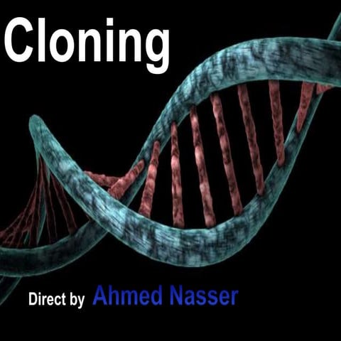 Cloning