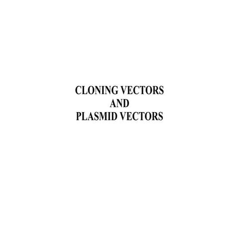 cloning vectors and plasmid vectors.pptx