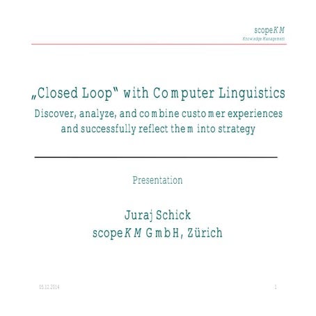 Closed loop with Computer Linguistics