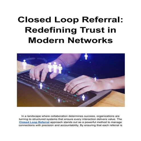Closed Loop Referral Systems: Enhancing Trust and Efficiency in Modern ...