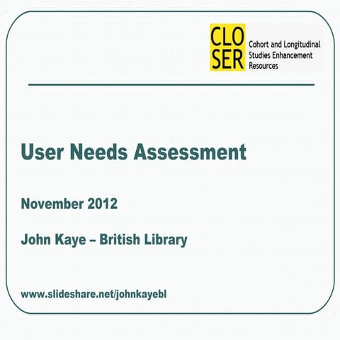 CLOSER User Needs Assessment | PPT