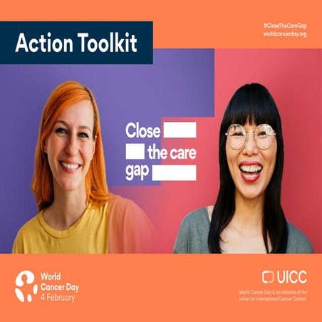 Close the care gap - World cancer day 2024 - Action toolkit. | PDF