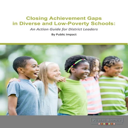 Closing achievement gaps_in_diverse_and_low-poverty_schools