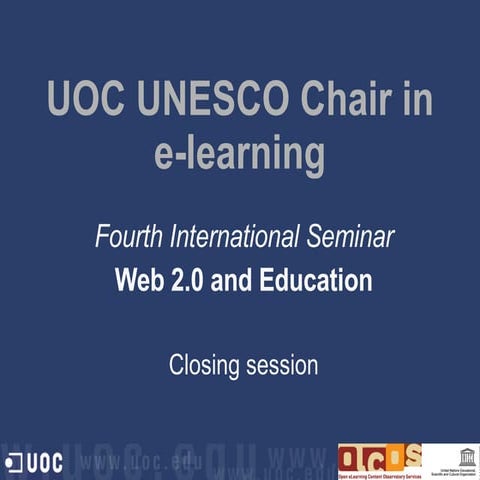 Closing remarks of the IV UOC UNESCO Chair International Seminar