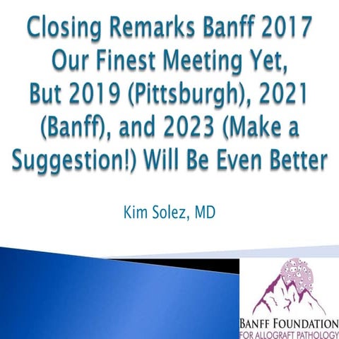 Kim Solez Closing remarks banff 2017