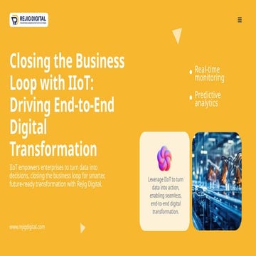 Closing the Business Loop with IIoT Driving End-to-End Digital Transformation...