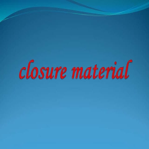 closure-material#5.ppt