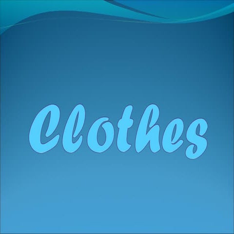 Clothes