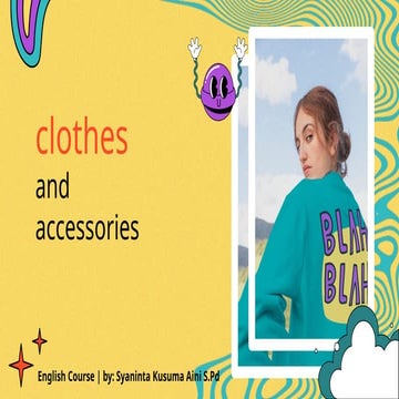 PPT Bahasa Inggris tenting Clothes. Bahasa Inggris Dasar/beginner | PPTX