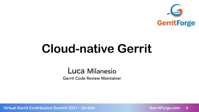 Cloud-native Gerrit Code Review