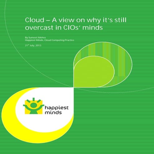 Whitepaper: Cloud – A view on why it’s still overcast in CIOs’ minds - Happie...