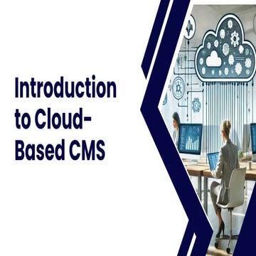 Unlocking the Power of Cloud-Based CMS: Boosting Performance and Scalability ...