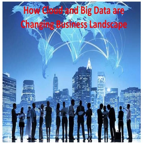 Cloud   big data - business landscape