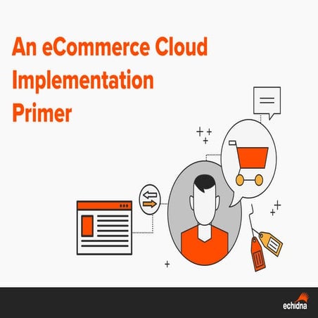 An eCommerce Cloud Implementation Primer