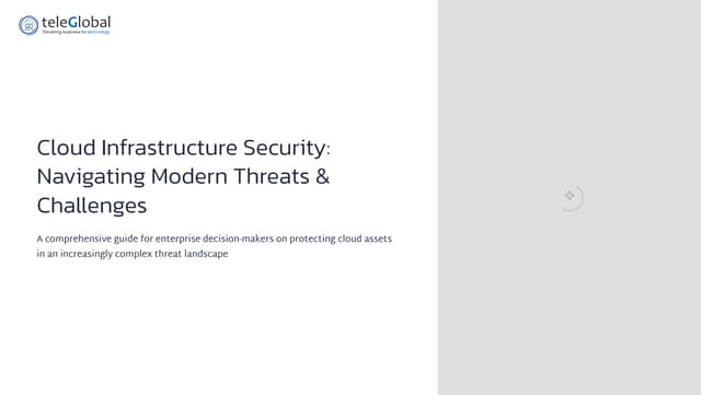 Cloud Infrastructure Security: Navigating Threats & Overcoming Challenges