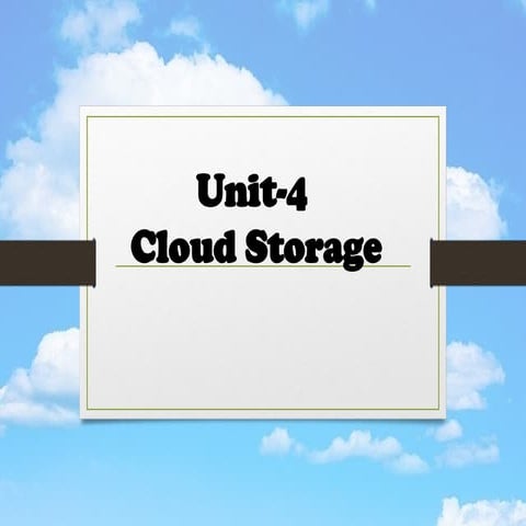 Unit 3 -Data storage and cloud computing | PPT