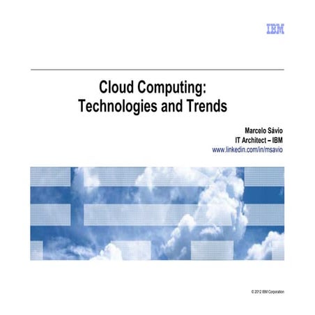 Cloud Computing - Technologies and Trends