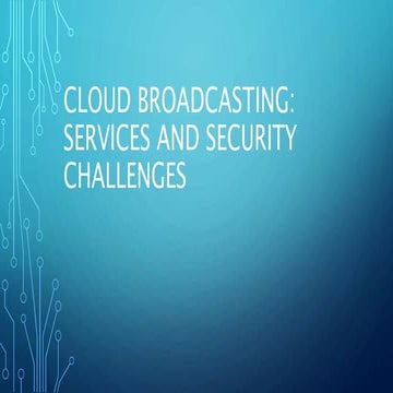 Cloud broadcasting and computing 